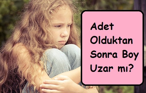 adet olduktan sonra boy uzar mı