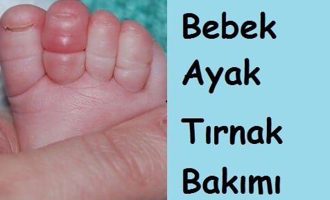 Bebek Ayak Tırnak Bakımı