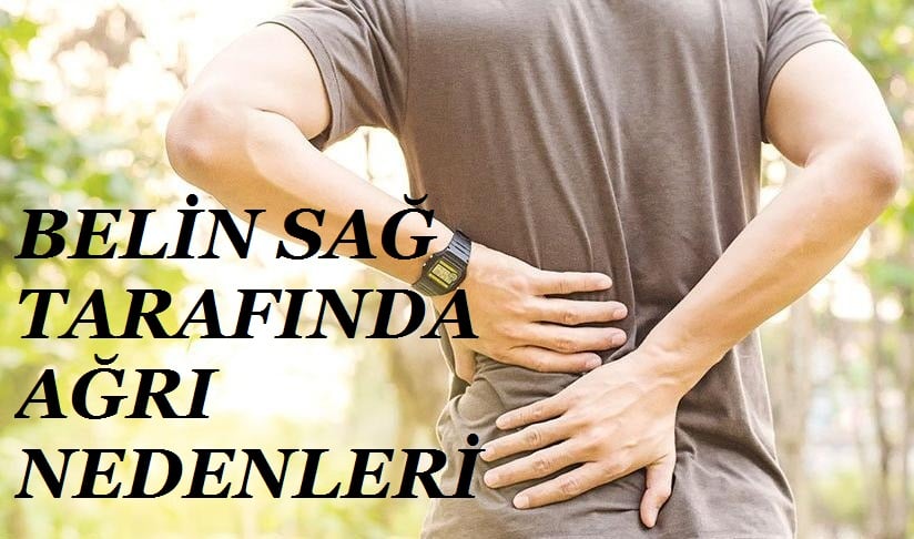 belin sağ tarafında ağrı nedenleri