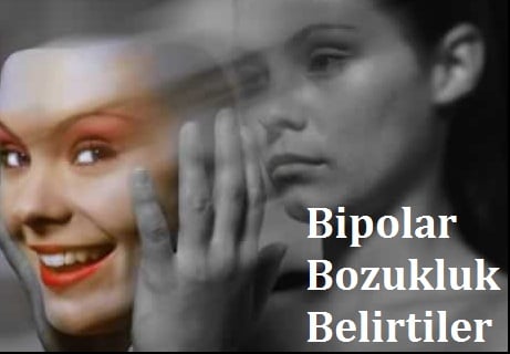 Bipolar Bozukluk Belirtileri