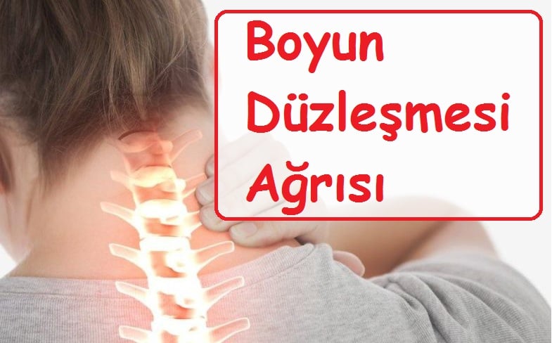 Boyun Düzleşmesi Ağrısı